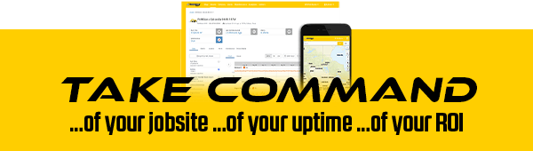 Take Command …of your jobsite …of your uptime …of your ROI